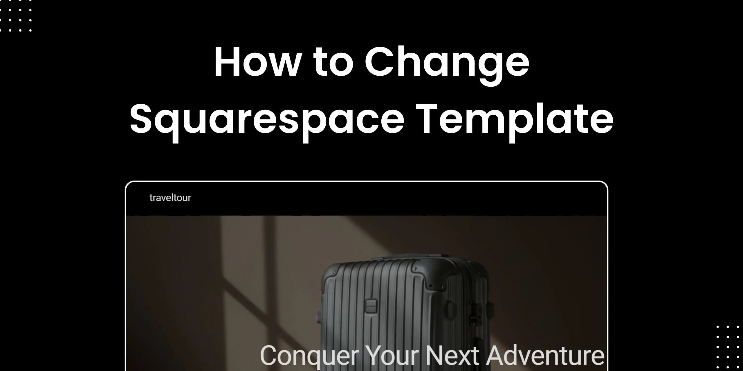 How to Change Templates on Squarespace in 2026 - Outfy